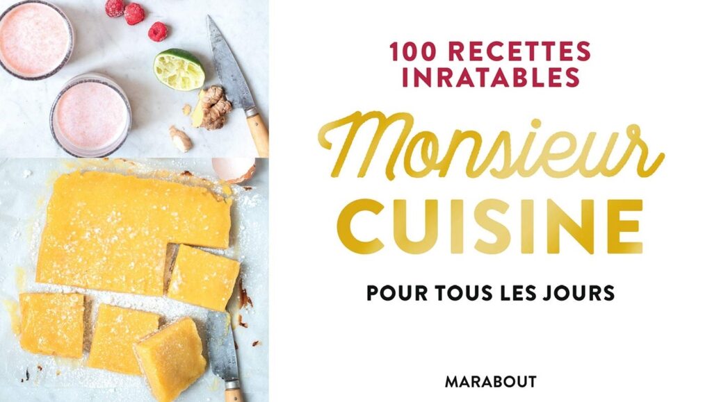 Avis sur le livre Monsieur Cuisine : 100 recettes inratables
