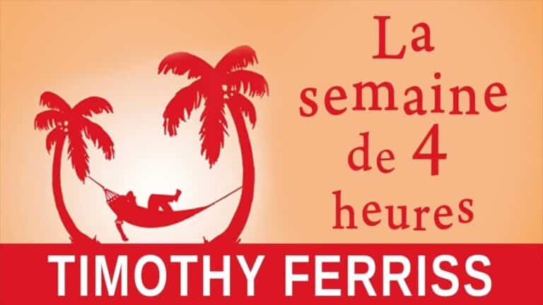 LA SEMAINE DE 4 HEURES PAR TIMOTHY FERRISS