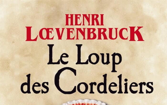 LE LOUP DES CORDELIERS — HENRI LOEVENBRUCK