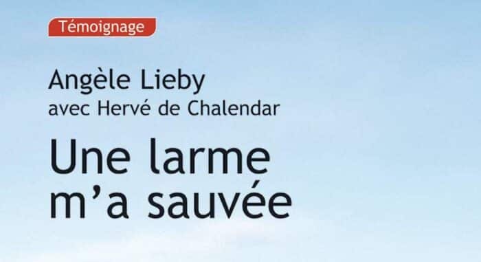 UNE LARME M’A SAUVÉE D’ANGÈLE LIEBY