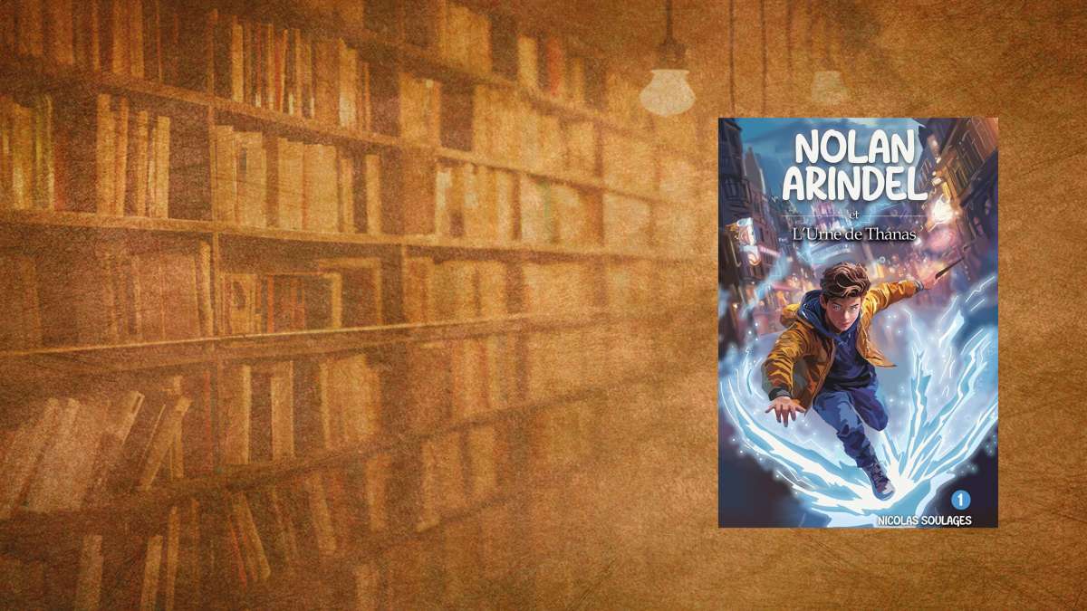 Nolan Arindel, tome 1 : L’Urne de Thanas